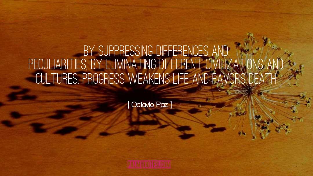 Peculiarities quotes by Octavio Paz