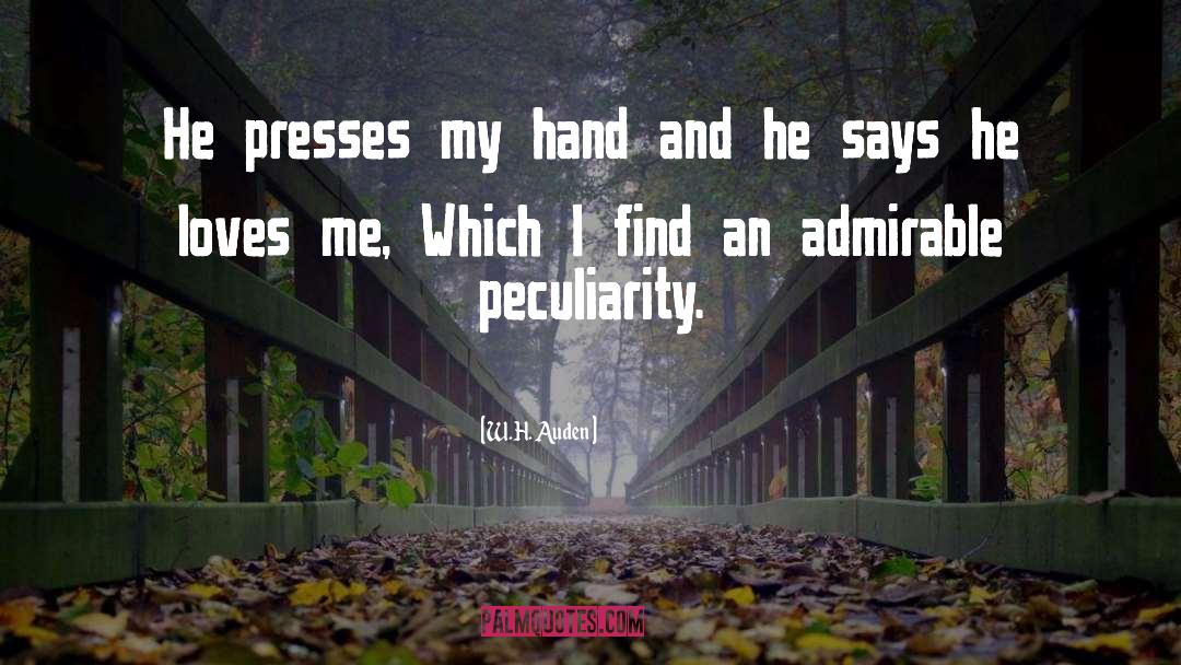 Peculiarity quotes by W.H. Auden