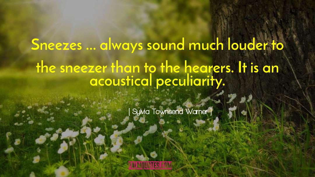 Peculiarity quotes by Sylvia Townsend Warner