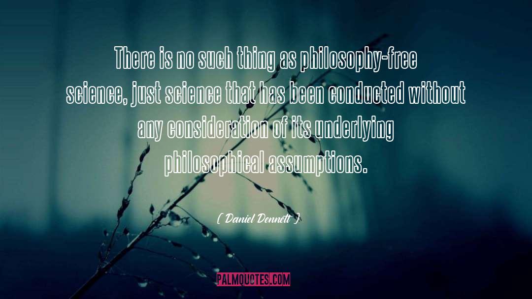 Pedagogic Philosophy quotes by Daniel Dennett