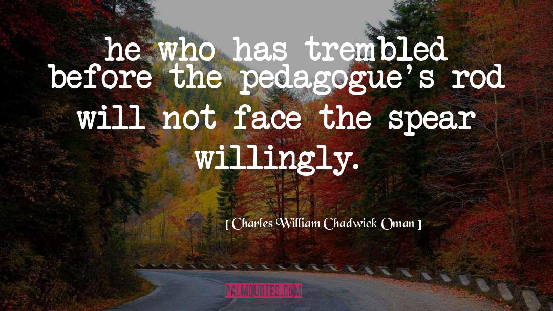 Pedagogues Italiens quotes by Charles William Chadwick Oman