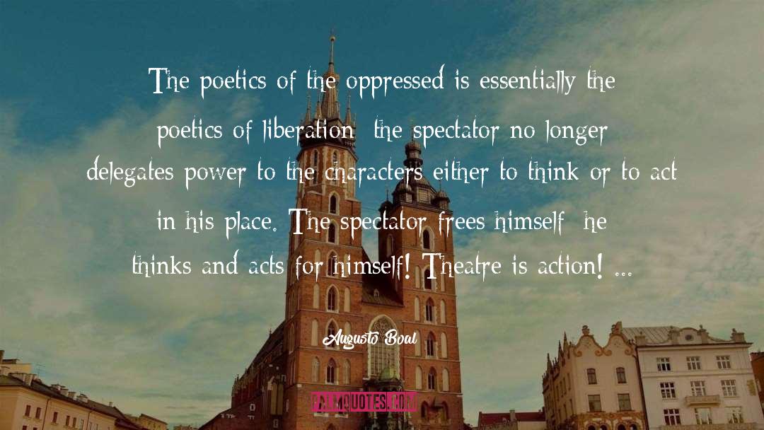 Pedagogy Of The Oppressed quotes by Augusto Boal