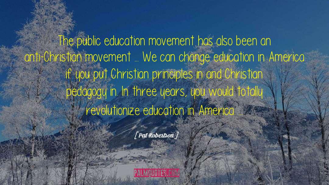 Pedagogy quotes by Pat Robertson