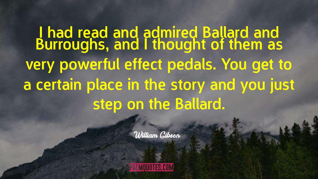 Pedals quotes by William Gibson