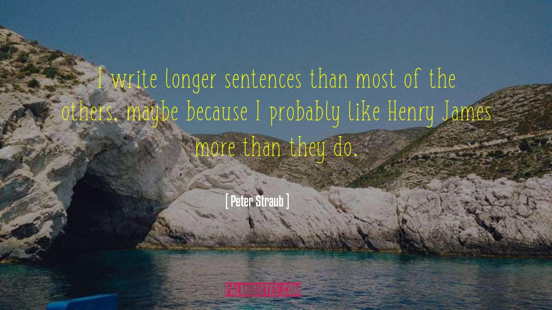 Pedantically Sentences quotes by Peter Straub