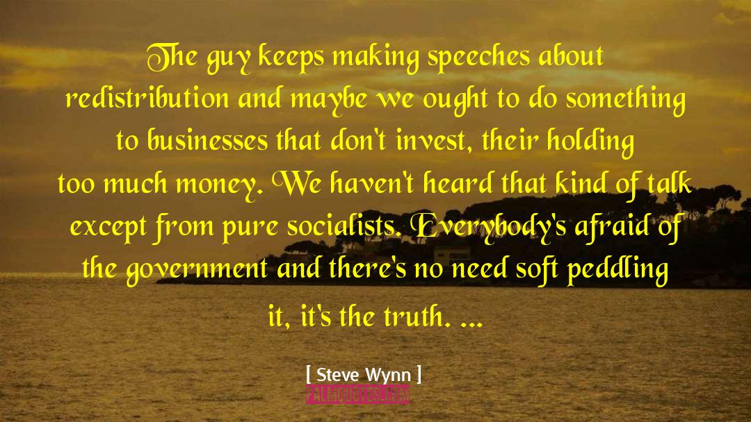 Peddling quotes by Steve Wynn