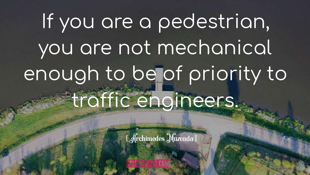 Pedestrian quotes by Archimedes Muzenda