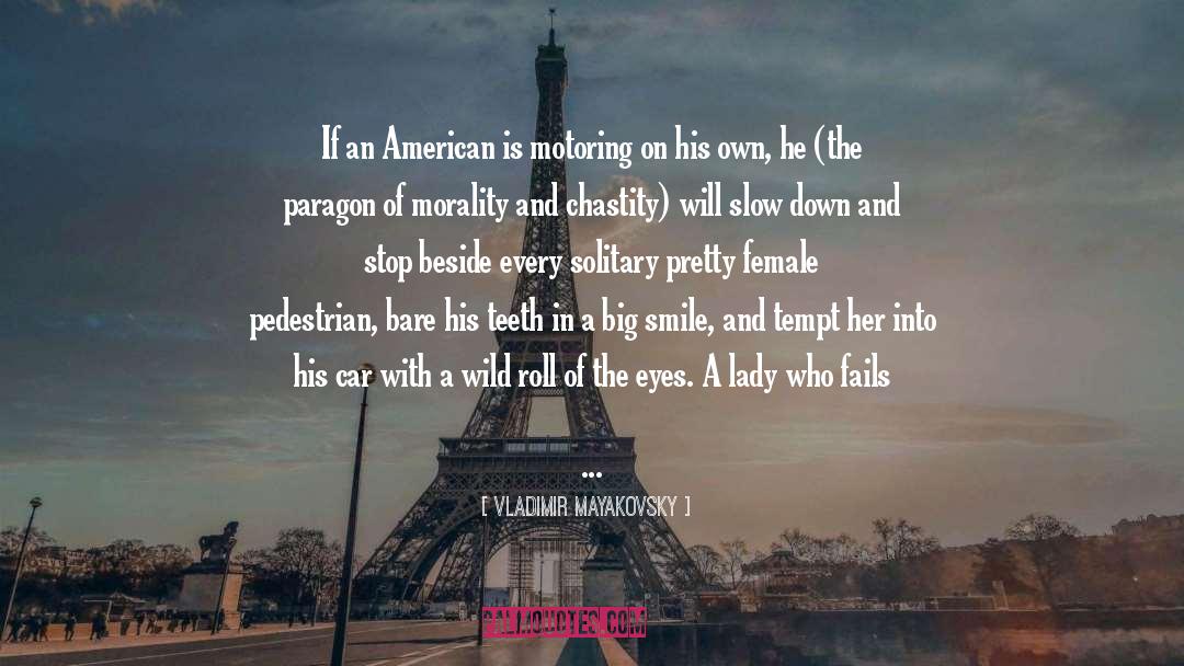 Pedestrian quotes by Vladimir Mayakovsky