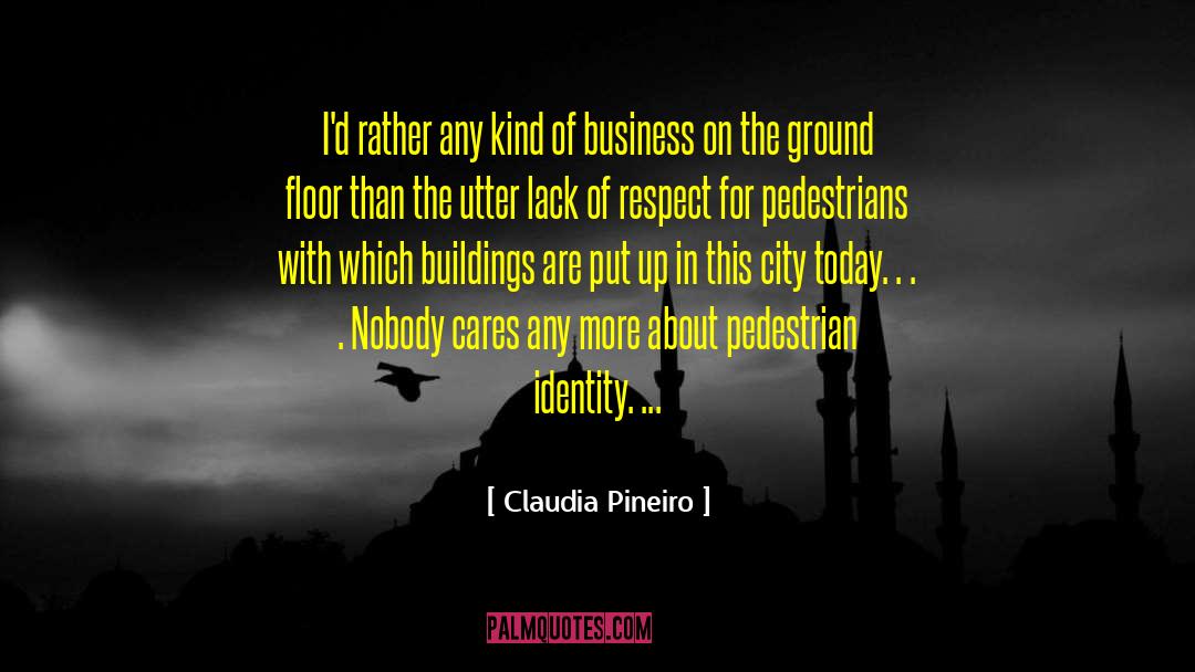 Pedestrian quotes by Claudia Pineiro