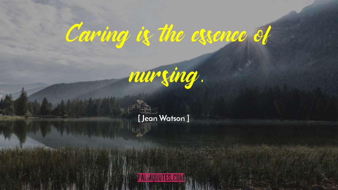 Pediatric Nursing quotes by Jean Watson