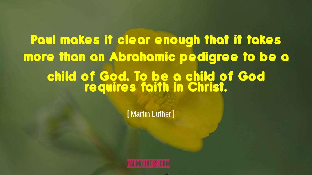 Pedigree quotes by Martin Luther