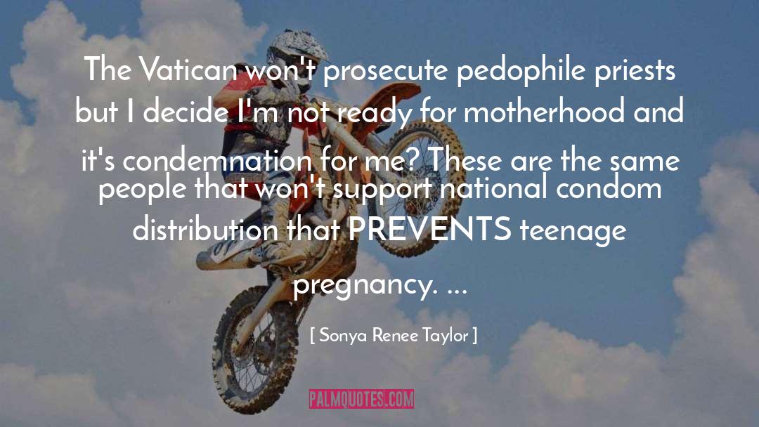 Pedophile Priests quotes by Sonya Renee Taylor