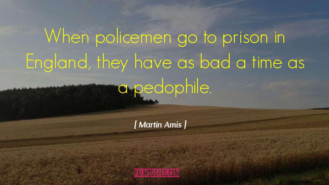 Pedophile Protectors quotes by Martin Amis