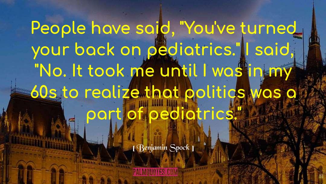 Pedroso Pediatrics quotes by Benjamin Spock