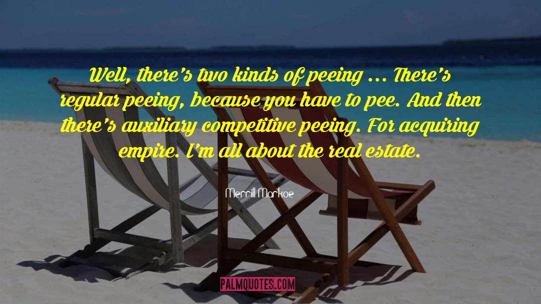 Pee quotes by Merrill Markoe