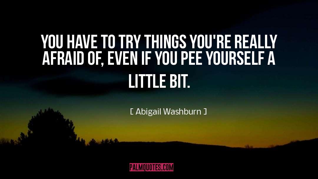 Pee quotes by Abigail Washburn