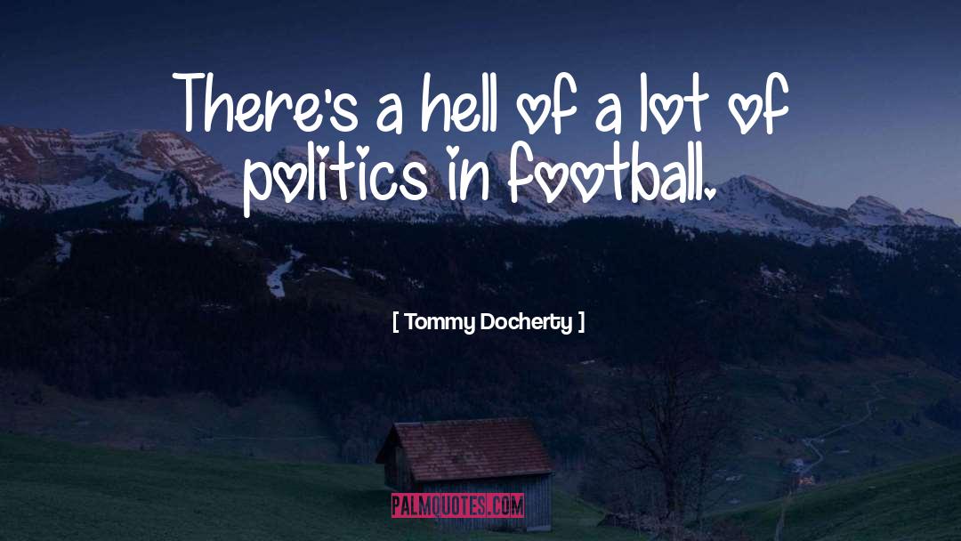 Pee Wee Football quotes by Tommy Docherty