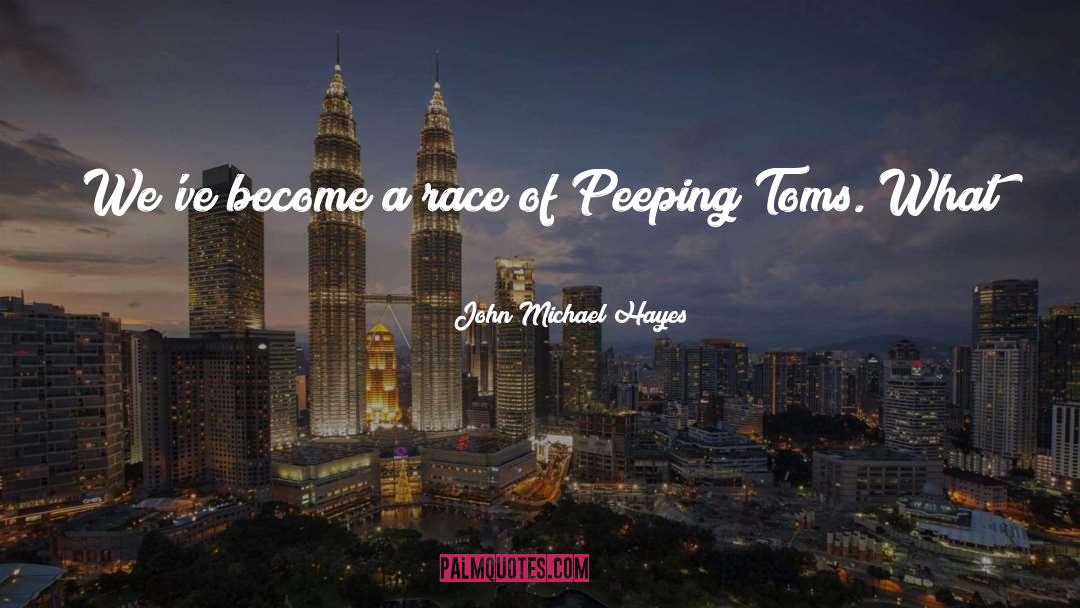 Peeping quotes by John Michael Hayes