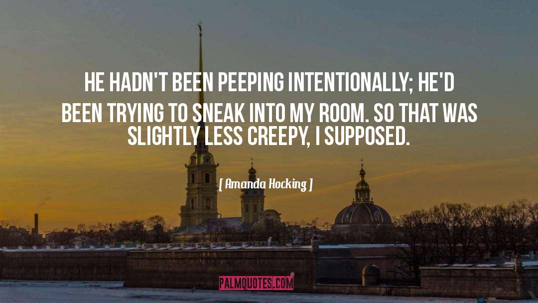 Peeping quotes by Amanda Hocking