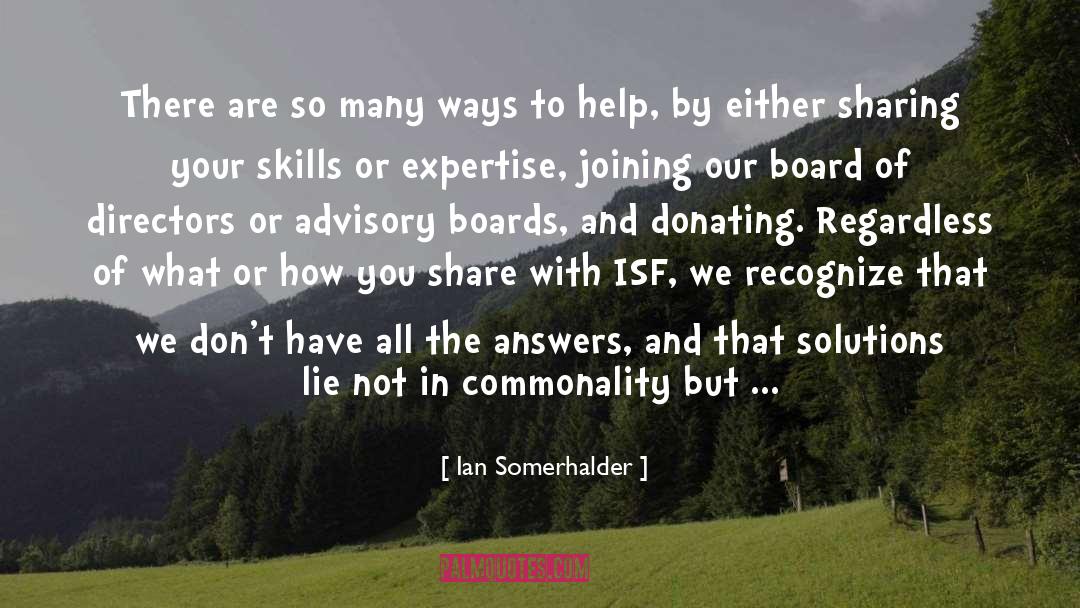 Peer Advisory Board quotes by Ian Somerhalder