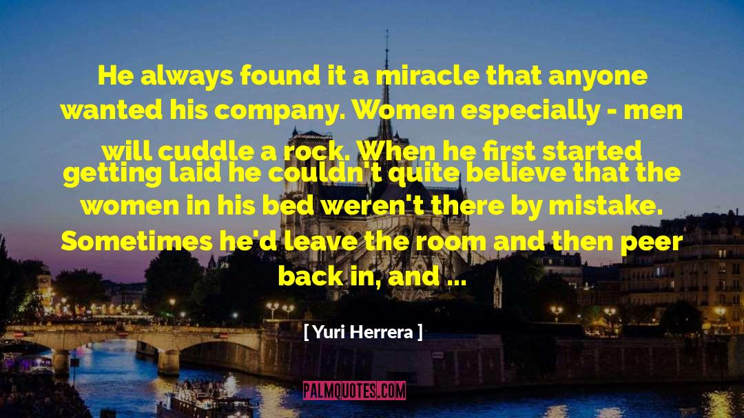 Peer In quotes by Yuri Herrera