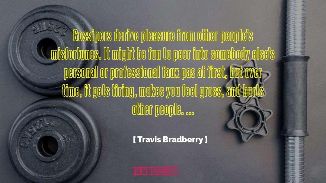 Peer In quotes by Travis Bradberry