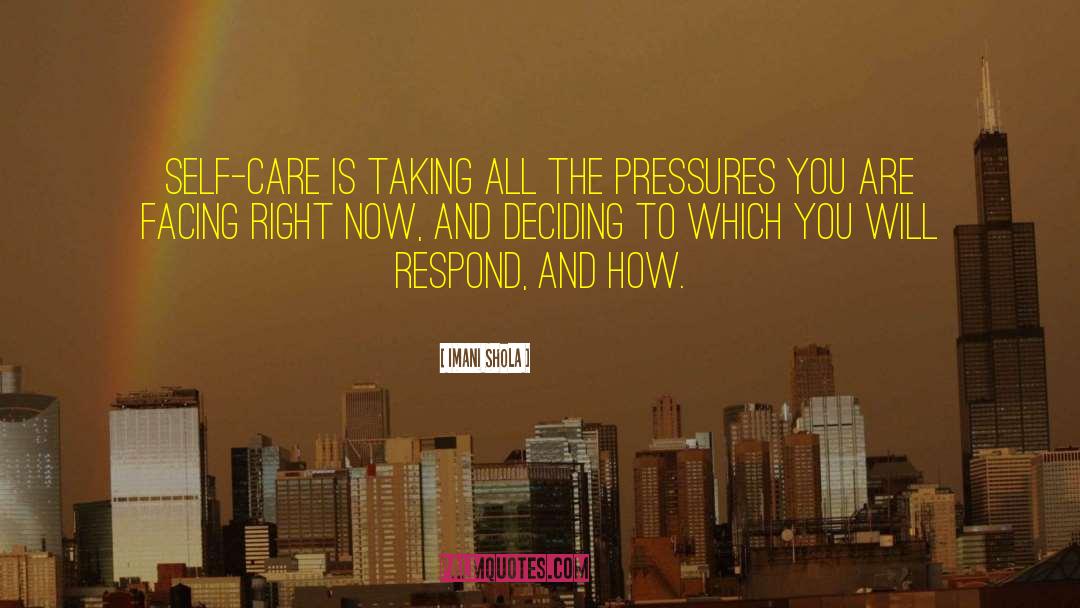 Peer Pressures quotes by Imani Shola