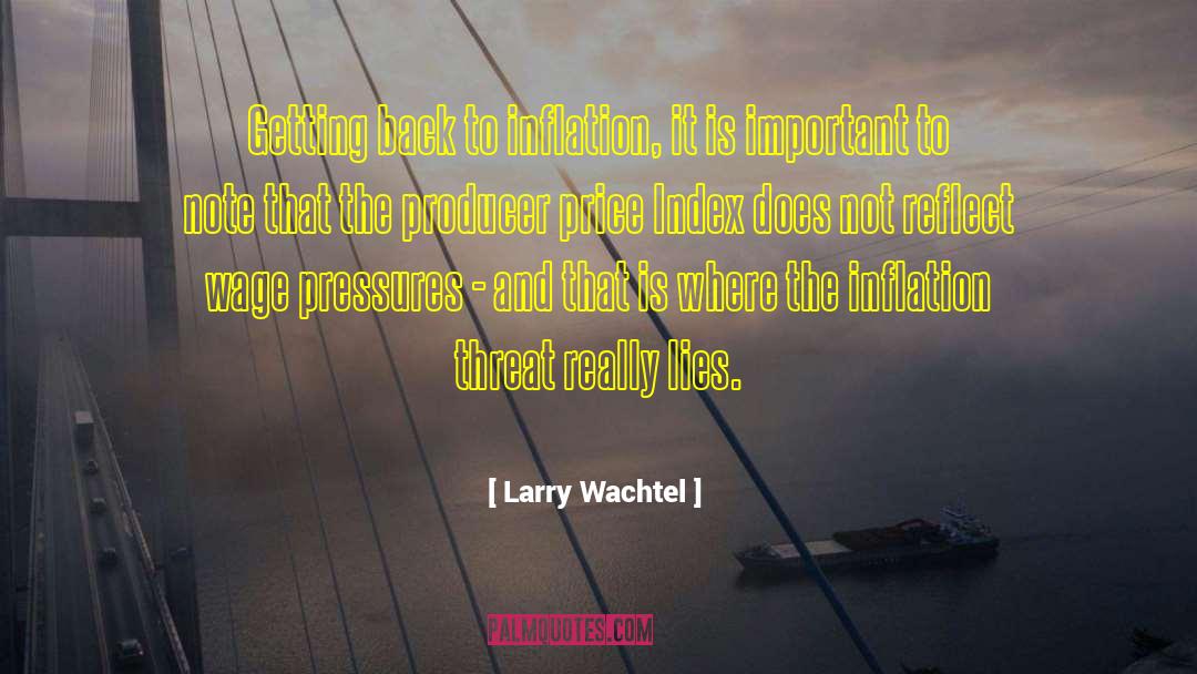 Peer Pressures quotes by Larry Wachtel