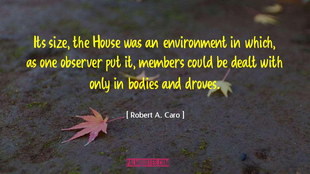 Peer quotes by Robert A. Caro