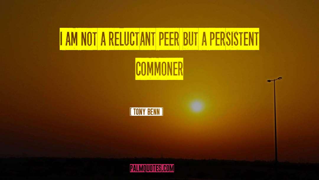 Peer Specialist quotes by Tony Benn