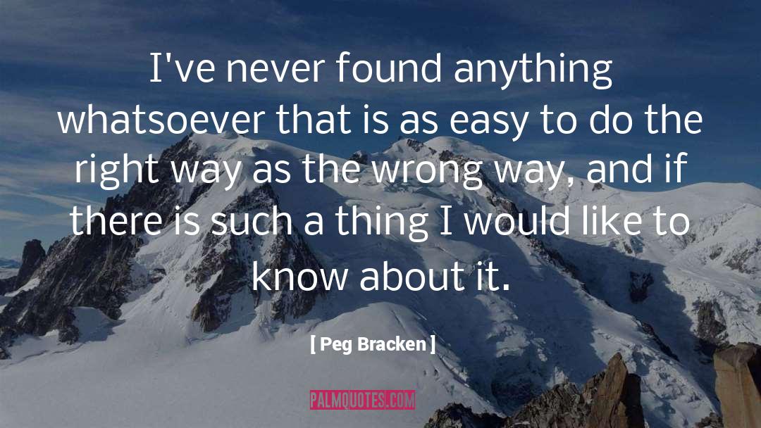 Peg quotes by Peg Bracken