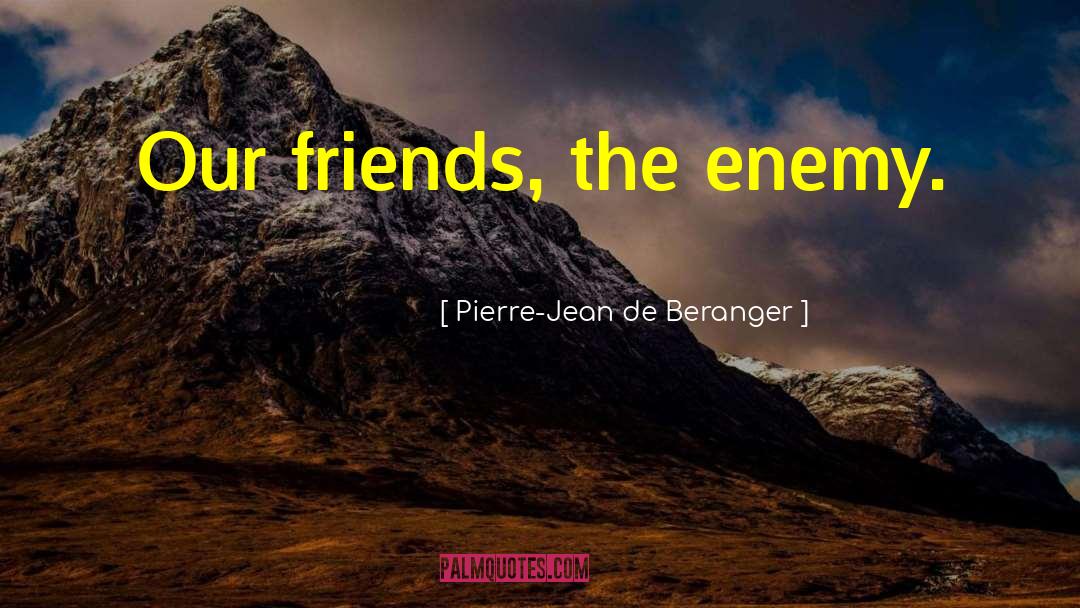 Peinetas De Tabasco quotes by Pierre-Jean De Beranger