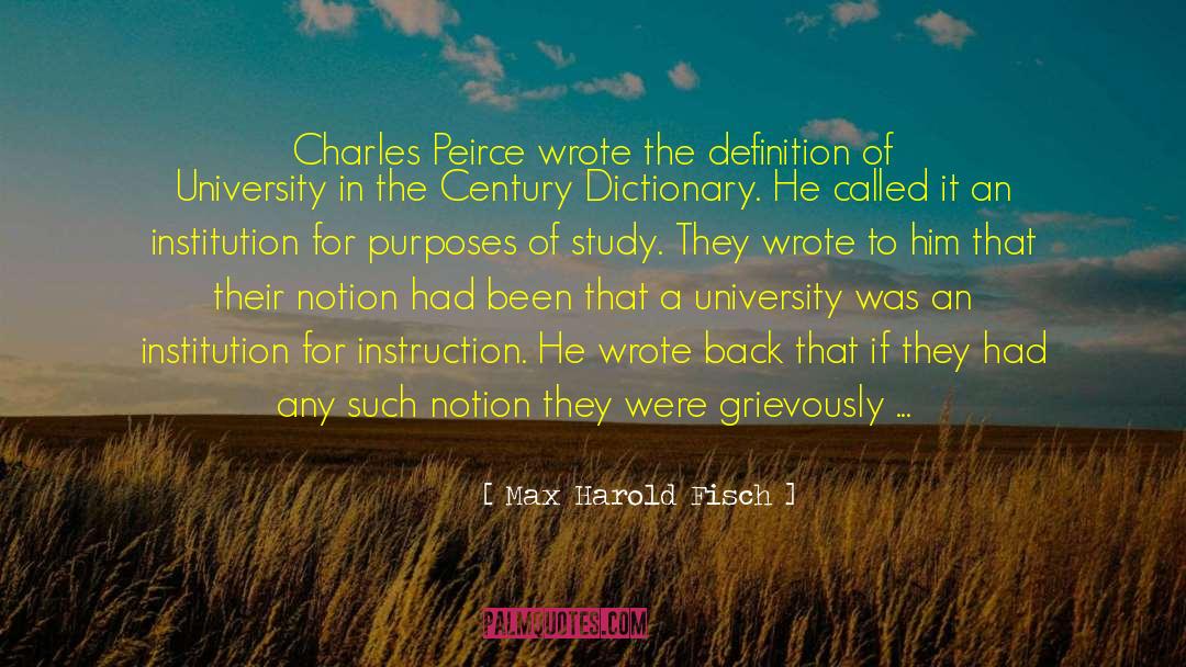 Peirce quotes by Max Harold Fisch