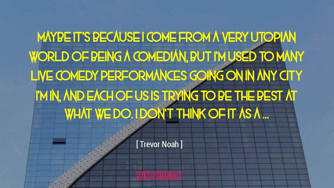 Pekto Comedian quotes by Trevor Noah
