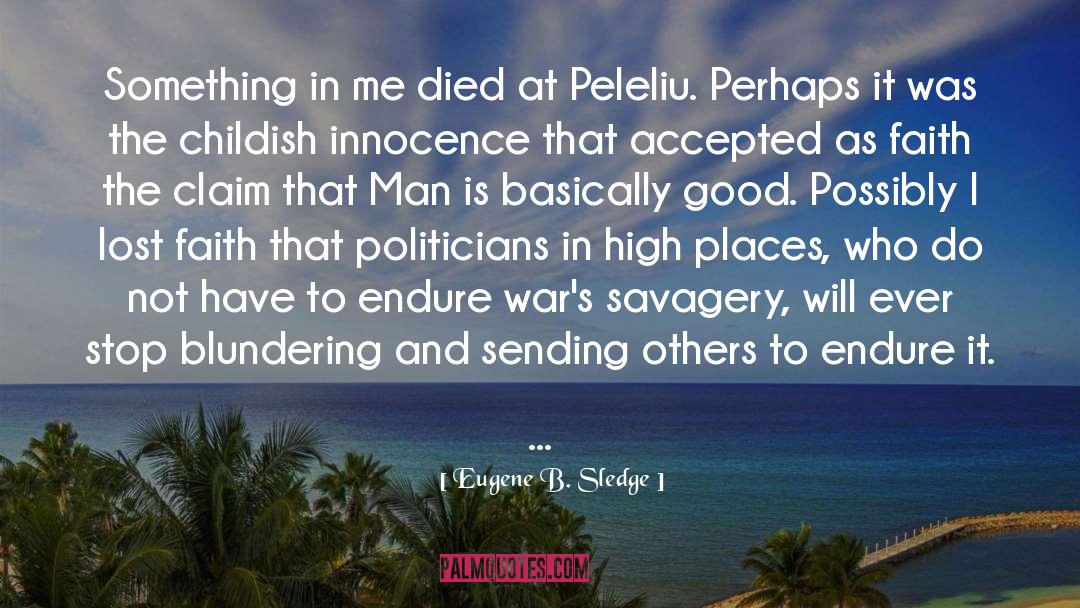 Peleliu quotes by Eugene B. Sledge