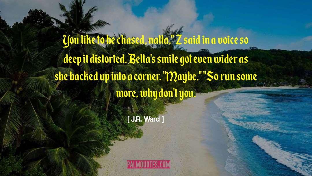 Peligrosas Bellas quotes by J.R. Ward