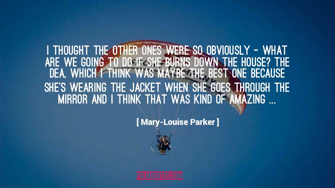 Pelisse Jacket quotes by Mary-Louise Parker
