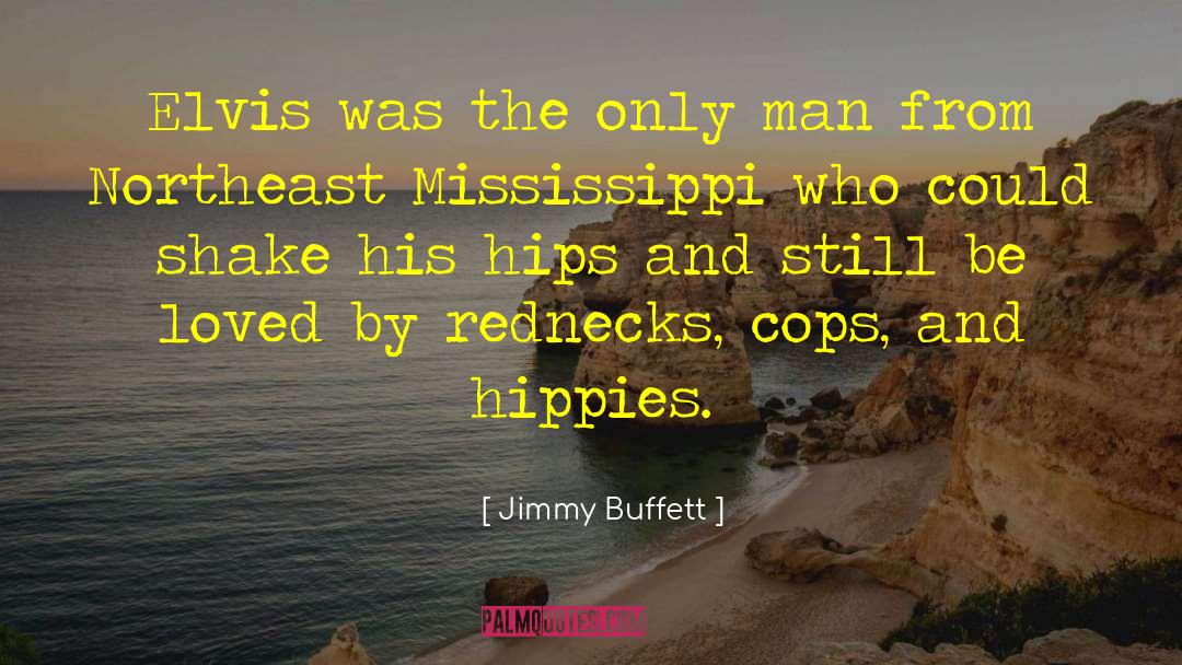 Pellock Vs Mississippi quotes by Jimmy Buffett