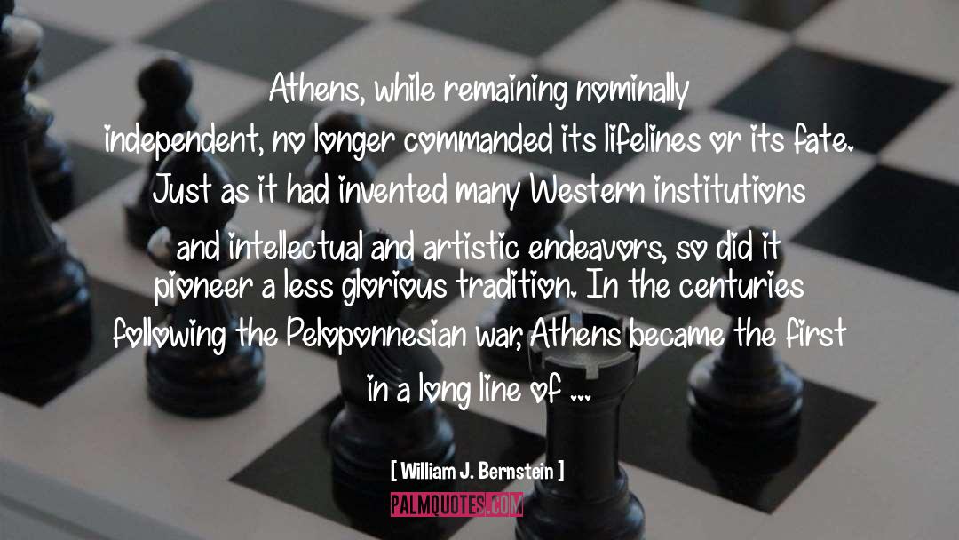 Peloponnesian War quotes by William J. Bernstein