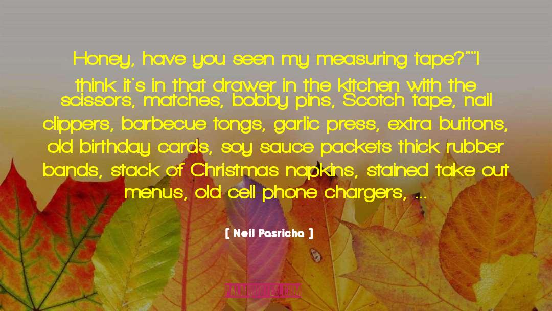 Pembertons Sauce quotes by Neil Pasricha