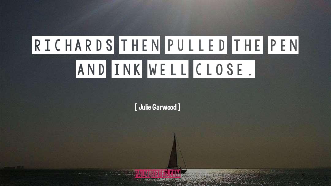 Pen And Ink quotes by Julie Garwood