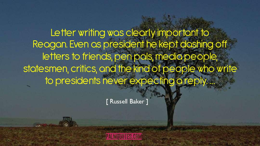 Pen Pals quotes by Russell Baker