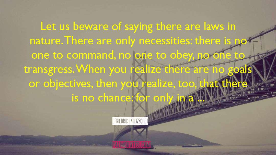 Penal Laws quotes by Friedrich Nietzsche
