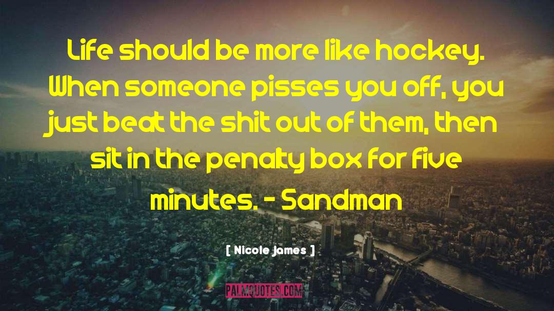 Penalty Box quotes by Nicole James