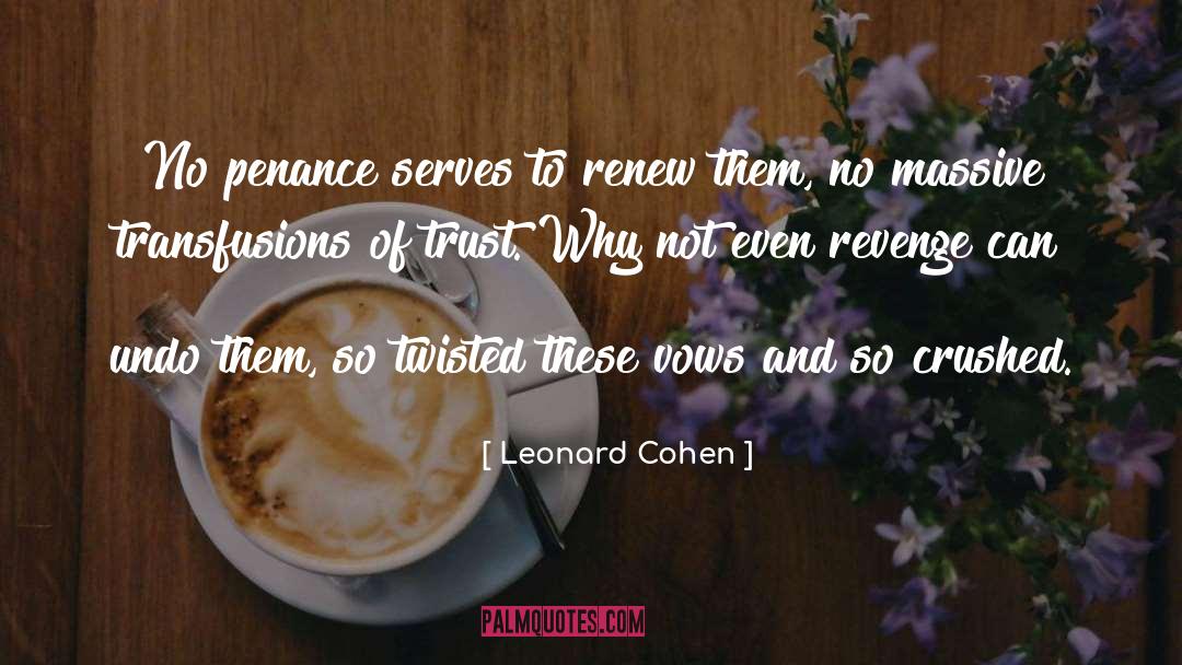 Penance quotes by Leonard Cohen