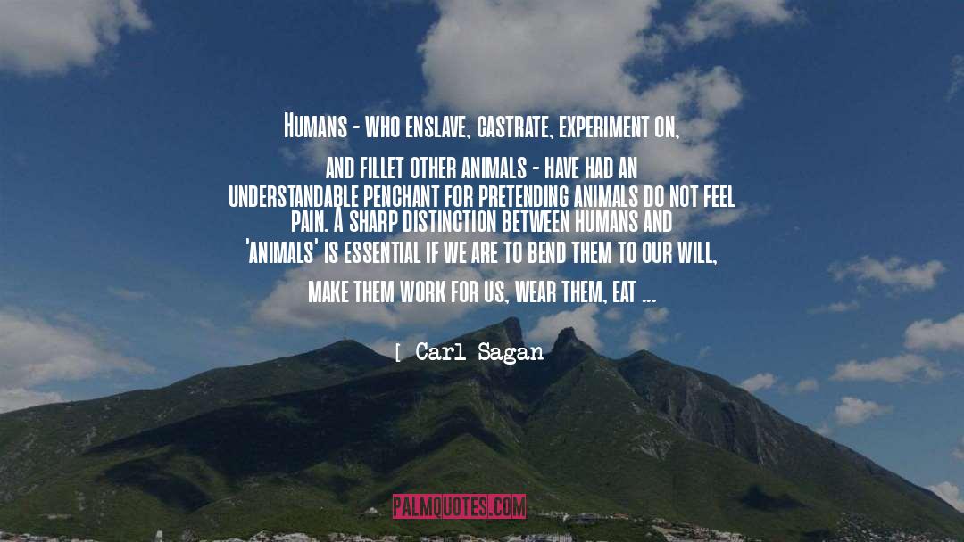 Penchant quotes by Carl Sagan