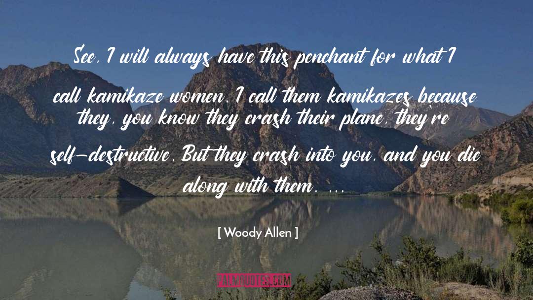 Penchant quotes by Woody Allen