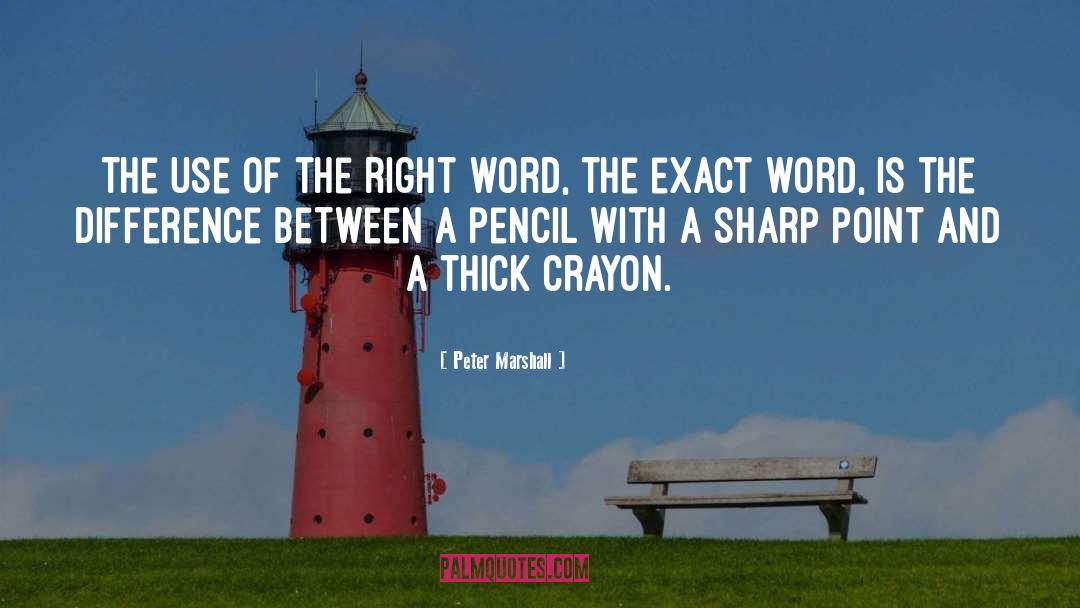 Pencil quotes by Peter Marshall