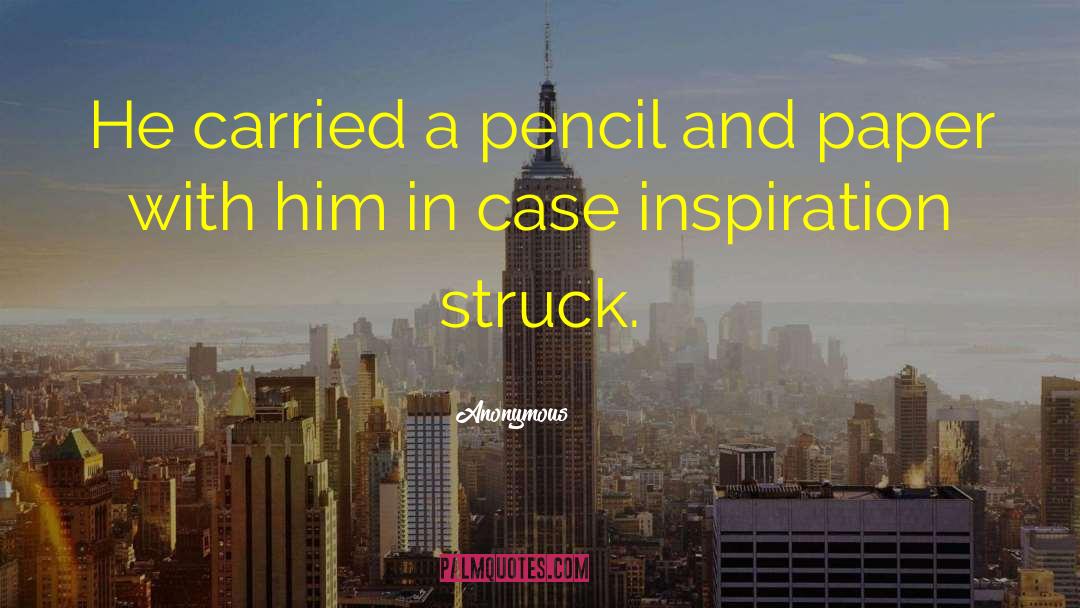 Pencil quotes by Anonymous