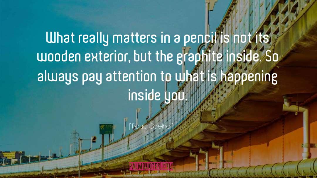 Pencil quotes by Paulo Coelho